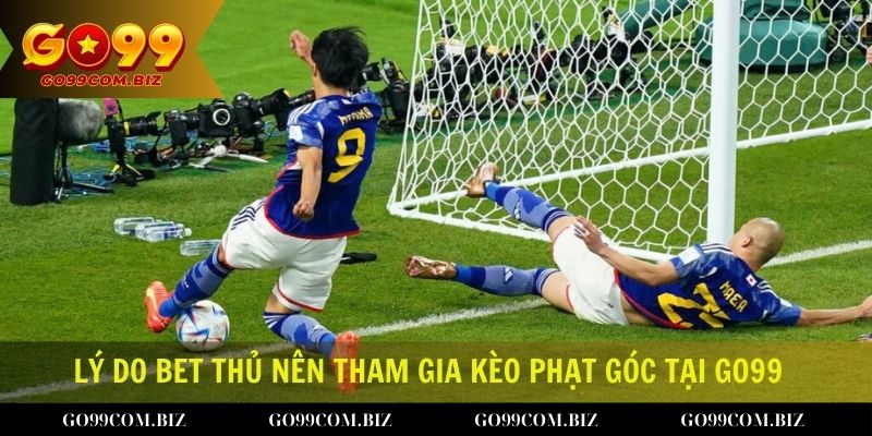 Các lý do bet thủ nên tham gia kèo phạt góc tại nền tảng Go99