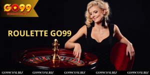 Khám phá các điểm nổi bật của trò chơi Roulette Go99