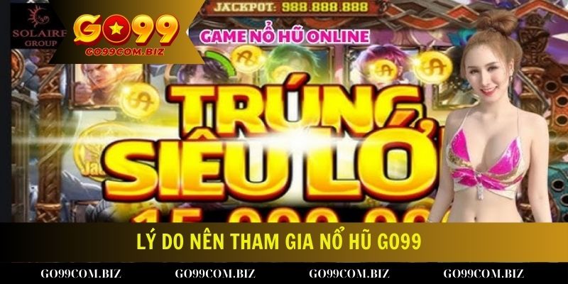 Lý do game thủ nên tham gia sảnh Game nổ hũ đổi thưởng uy tín 2024