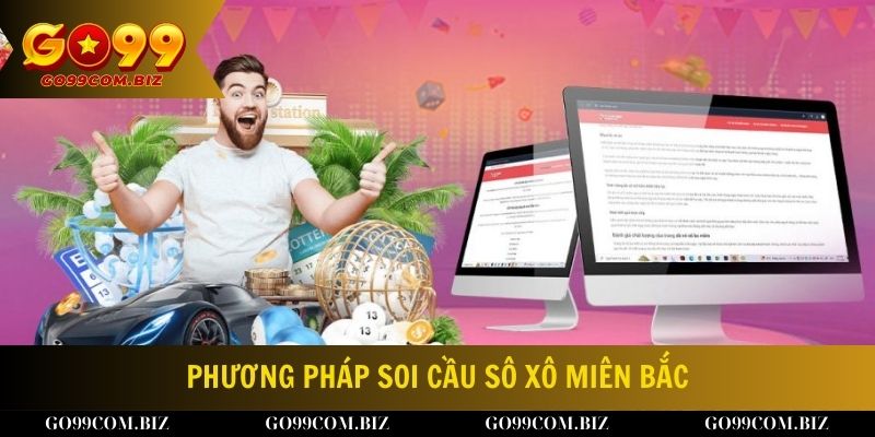 Những phương pháp soi cầu xổ số miền bắc cho con lô chính xác