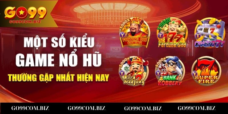 Top game nổ hũ Go99 hot nhất hiện nay